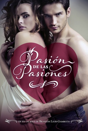 La couverture de la VF de "Pasión de las Pasiones". Photo d'art d'un couple sexy.