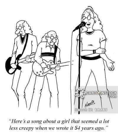 [Illustration of old guys in a band]

"Here's a song about a girl that seemed a lot less creepy when we wrote it 54 years ago."
