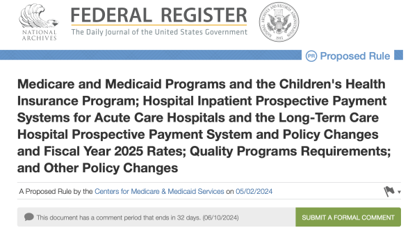 Medicare and Medicaid Programs and the Children's Health Insurance Program; Hospital Inpatient Prospective Payment Systems for Acute Care Hospitals and the Long-Term Care Hospital Prospective Payment System and Policy Changes and Fiscal Year 2025 Rates; Quality Programs Requirements; and Other Policy Changes