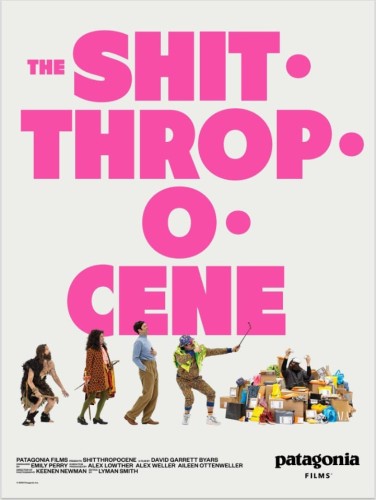 The film poster for Patagonia's new film "The Shitthropocene". Featuring the film title in big pink letters and the classic human evolution progression of figures from stooped cave person, to upright modern human to consumer, to pile of junk. 