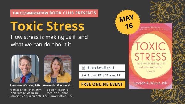 The Conversation book club presents; Toxic Stress: How stress is making us ill and what we can do about it 