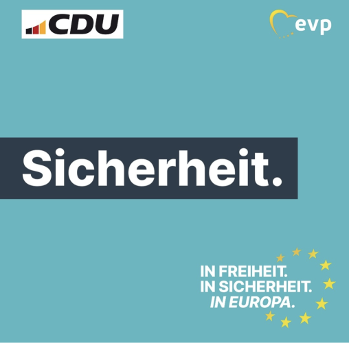 Wahlplakat der CDU zur Europawahl 24, türkiser Hintergrund, Sicherheit groß in der Mitte.
Unten rechts In Freiheit. In Sicherheit. In Europa