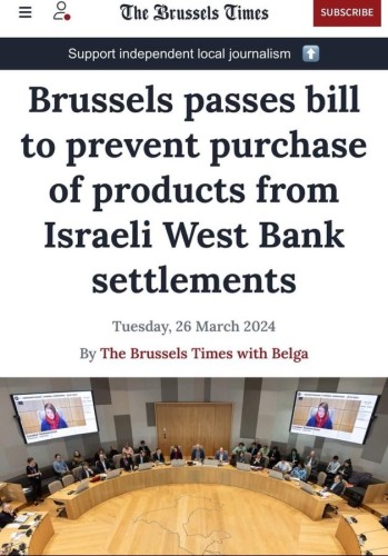 Post informing Brussels passed law to prevent purchases of products from Israel occupied settlements 