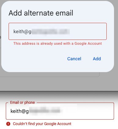 Two browser windows. In the first, I've attempted to add an alternate email to my Google account, but an error message says it's already associated with an account. In the second, I've attempted to log in to google using that email, but it says it can't find the account.