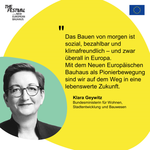 Eine Zitatkachel von Bundesministerin Klara Geywitz: "Das Bauen von morgen ist sozial, bezahlbar und klimafreundlich – und zwar überall in Europa. Mit dem Neuen Europäischen Bauhaus als Pionierbewegung sind wir auf dem Weg in eine lebenswerte Zukunft."