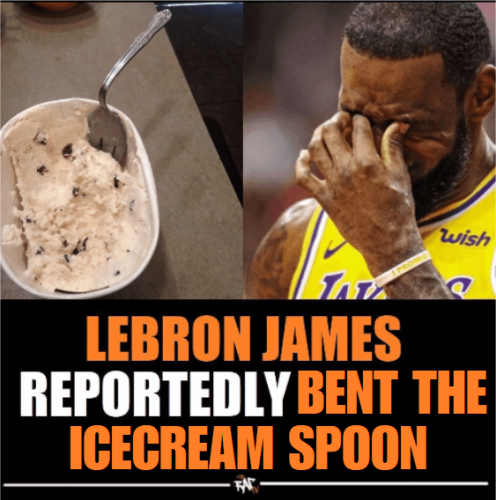 picture of an ice cream carton with a bent metal spoon, next to it is a picture of Lebron James with his hands near his temple looking down captioned "LEBRON HAMES REPORTEDLY BENT THE ICECREAM SPOON"