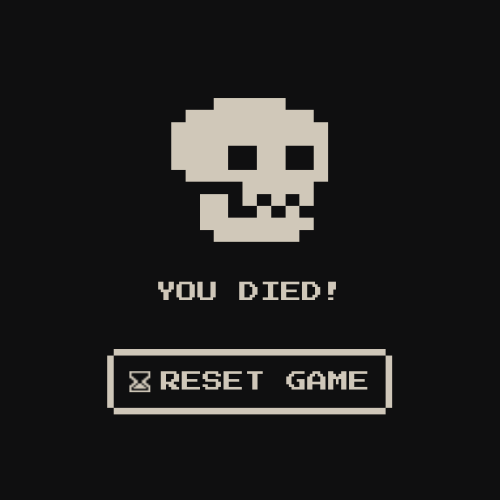 A game over screen with a skull, reset button and the text: "You Died!"