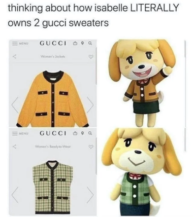 A tweet saying "thinking about how isabelle LITERALLY owns 2 gucci sweaters" with two Gucci sweaters (one orange and the other green) alongside official renders of Isabelle from Animal Crossing wearing sweaters similar to the aforementioned Gucci sweaters.