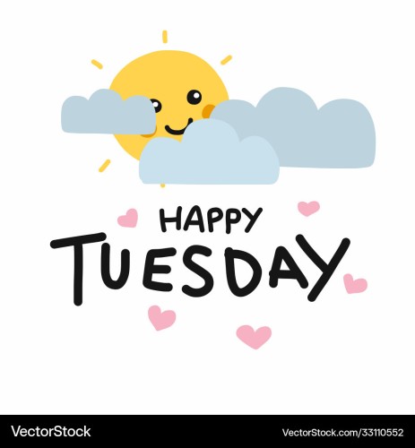 The image features a cheerful, cartoon-style sun partially hidden behind light blue clouds. The sun has a smiling face with big, happy eyes. Below the sun, the text "Happy Tuesday" is written in bold, playful black letters. Surrounding the text are small pink hearts, adding a touch of warmth and friendliness to the image.
