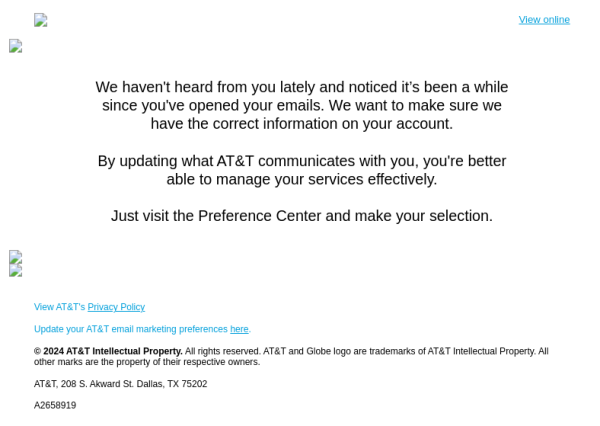 An email from at&t asking me to update my communication preferences but stating in plain english "we noticed it's been awhile since you've opened your emails"