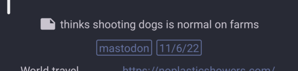 Notes field on a Mastodon profile. The note reads "thinks shooting dogs is normal on farms"