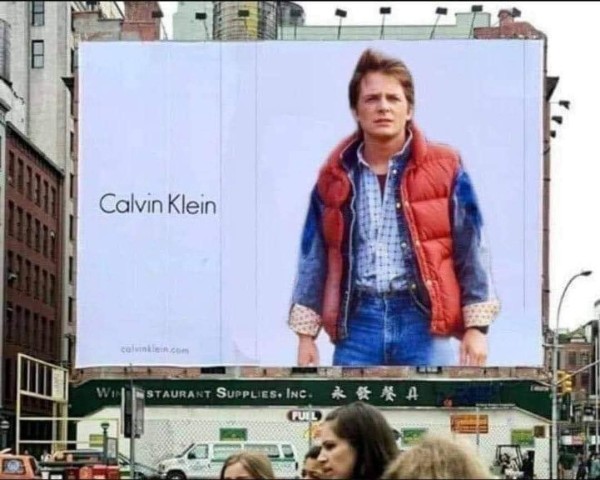 Marty Macfly as Calvin Klein. 