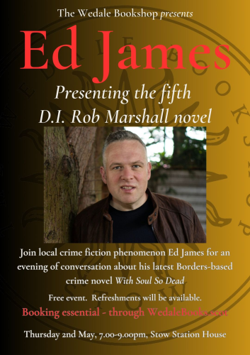 The publicity poster for the 2 May event, Ed James in conversation.  Ed James' photograph is in the centre.