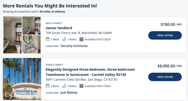 Screenshot that reads

More Rentals You Might Be Interested In!
Showing all properties within 20 miles of address

It lists two rentals, one in Marshfield, Wisconsin, and one in San Diego, California. These two cities are well over 2000 miles (3200 km) away from each other. It would take well over a day to drive from one to the other.
