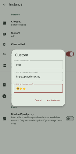 screenshot from LibreTube for Android (a Piped-based video player) with a popup asking the user to input information for a custom instance. the "instance name" field is set to "stux", "URL" is piped.stux.me, and "URL to instance API" is jokingly filled with the pleading "🥺👉👈" emoji combo