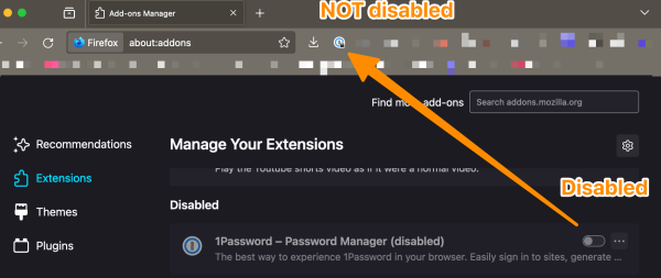 a screenshot from firefox showing that the plugin is in the "disabled" section and has its enabled toggle set to off and yet it's clearly present in the toolbar. There's an arrow from the toggle to the extension in question.