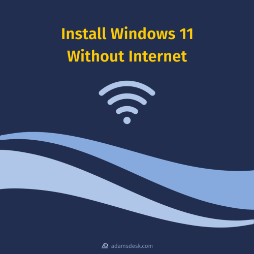 Two waves swoop from left to right below the title 'Install Windows 11 Without Internet' and a Wi-Fi icon signal.
