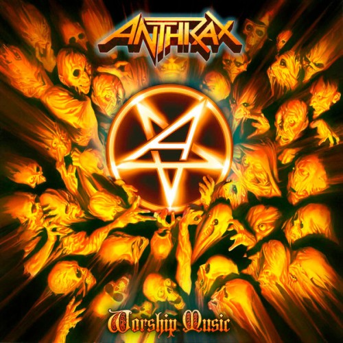 Album cover for Worship Music by the band Anthrax.

In the centre of the image is an inverted pentagram within a circle. It's stylised to have a noticible 'A' within the star.

Surrounding it are numerous ghoulish characters grasping at the circle. Something like a crowd of zombies.