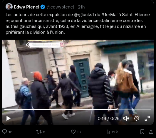 Capture d'un tweet d'Edwy Plenel, 1er mai 2024, 14:24 : 
"Les acteurs de cette expulsion de @rglucks1 du #1erMai à Saint-Etienne rejouent une farce sinistre, celle de la violence stalinienne contre les autres gauches qui, avant 1933, en Allemagne, fit le jeu du nazisme en préférant la division à l'union."