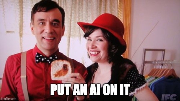 Portlandia reference to two people holding up a bird with the text, "Put an AI on It". 
