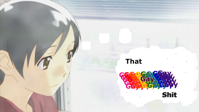 Yoshino Takatsuki altered to have a thought bubble "That Gay Shit" Gay on a field of rainbow made out of repeting word "Gay". Sparkles