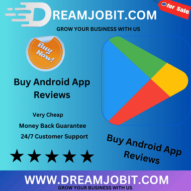 https://dreamjobit.com/product/buy-android-app-reviews/