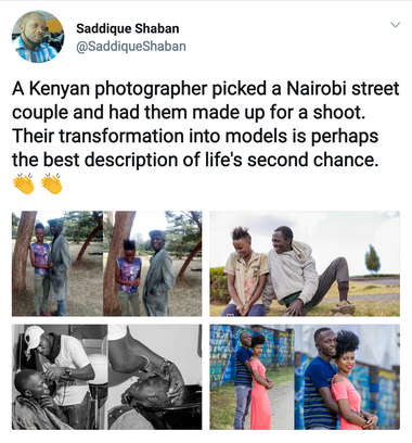 Caption: "A Kenyan photographer picked a Nairobi street couple and had them made up for a shoot. Their transformation into models is perhaps the best description of life's second chance." Below are four photos showing the couple wearing messy, dilapidated clothing in a smartphone photo; wearing cleaner, but still messy clothing in a professional-looking photo; black-and-white shots of them at the hairstylists'; and finally, professional photos of them standing and embracing in clean and good-looking clothes, the woman's hair attractively styled.