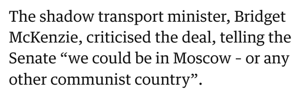 The shadow transport minister, Bridget McKenzie, criticised the deal, telling the Senate "we could be in Moscow - or any other communist country".