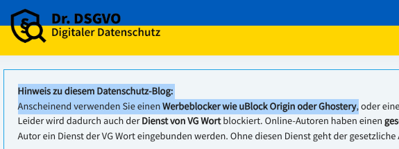 Screenshot eines Datenschutzblogs mit diesem Text:
"Hinweis zu diesem Datenschutz-Blog:
Anscheinend verwenden Sie einen Werbeblocker wie uBlock Origin oder Ghostery,"