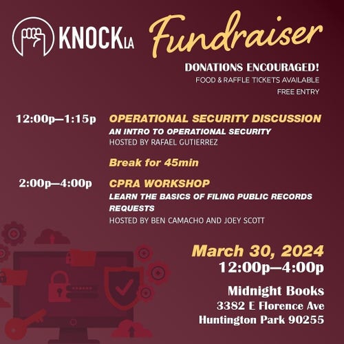 Flyer for KnockLA fundraiser hosted at Midnight Books in Huntington Park. Listed are two workshops. The first one is operational security introduction, and second is a workshop for california public records requests. There will also be food and raffle.