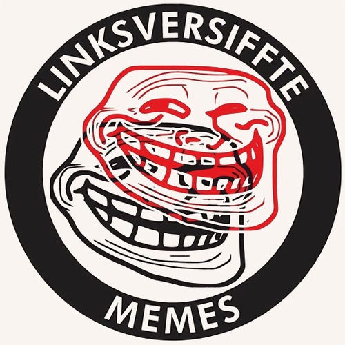 Logo antifa détourné :
la tête du meme "u made ?" 
texte "linksversiffte memes (traduction approximative : memes de sale gauchistes)
