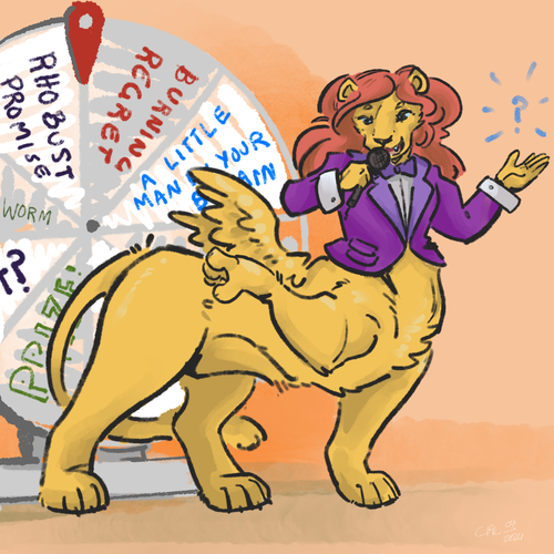it's interogess! she's what one might call a sphinx, or a lioness-taur with wings. so a liony lower half, and an anthro liony upper half. she's wearing a loud showy jacket and bowtie, and talking into a microphone to a presumed audience. behind her is some sort of cursed prize wheel with prizes like "worm" and "rhobust promise" and "burning regret" which is kind of the feywads vibe. 

i ways always under the impression she was a game show host as a character. this might be entirely projection on my part.