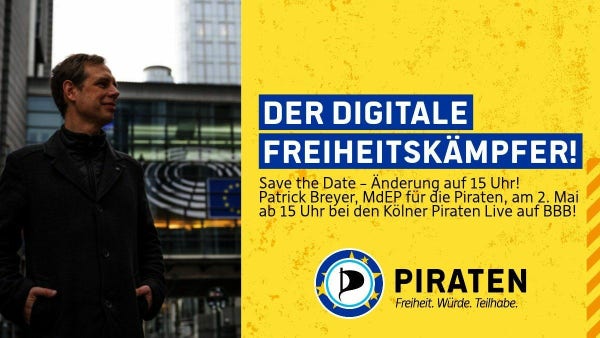 Der digitale Freiheitskämpfer! Save the date -  Änderung auf 15 Uhr! Patrick Breyer, MdEP für die Piraten, am 2. Mai ab 15 Uhr bei den Kölner Piraten live auf BBB!