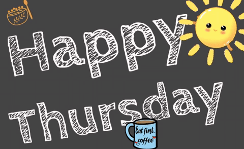 An image of a chalkboard that has the words Happy Thursday written in a white chalk. There is a yellow sun, a blue cup of coffee and an orange bowl of oatmeal.