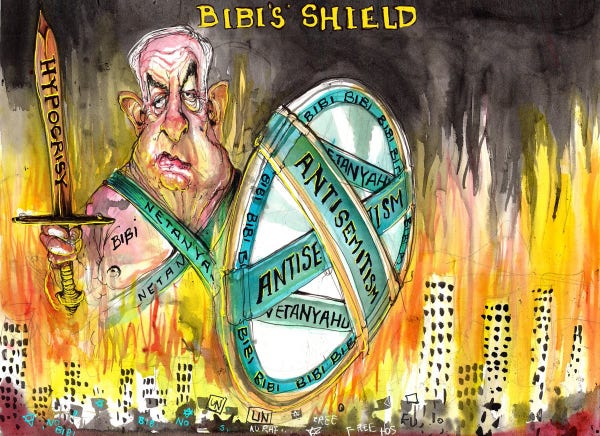 A cartoon by political cartoonist David Rowe: Bibi's Shield.
Background is of a city burning. In the foreground is Benjamin Netanyahu. He is holding a sword with Hypocrisy written along the blade. In his other hand is a oval shield, around the edge is "Bibi" multiple times, there are two horizontal stripes labeled "Netanyahu" and in a cross across the front of them are two more stripes with "Antisemitism".