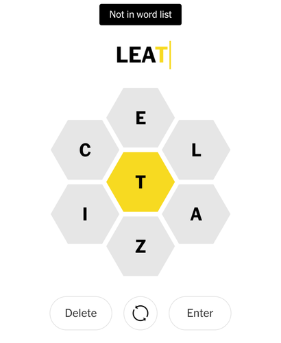 NYT spelling bee puzzle. Guess is "Leat". Puzzle days "Not in word list".
