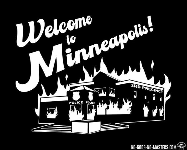 T-shirt design from No Gods No Masters Coop - Welcome to Minneapolis! Riot
