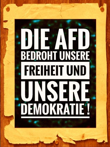 In großen Buchstaben steht:
"DIE AFD BEDROHT UNSERE FREIHEIT UND UNSERE DEMOKRATIE!"