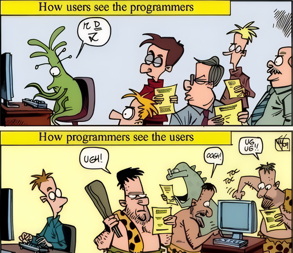 Cartoon, depicting how users see the programmers: as weird aliens, and how programmers see the users: as primitive cavemen.