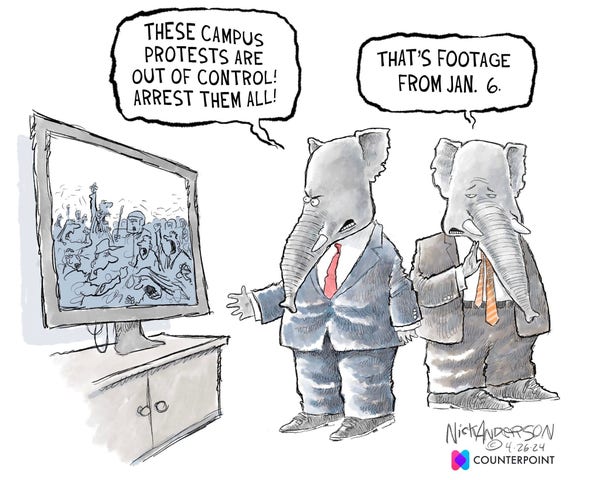 One cartoon elephant dressed as a Republican says, "These campus protests are out of control. Arrest them all!"
The second elephant answers, "That's footage from Jan. 6th."