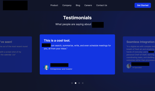 Testimonial
What people are saying about [Blank]
"This is a cool tool.”
Entrepreneur and Investor
