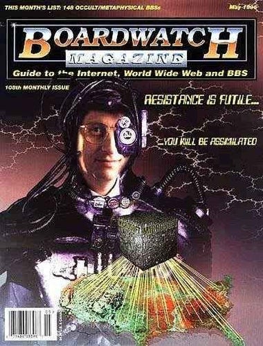 Cover of Boardwatch magazine w/Billgatus of Borg.

I never tire of this meme - I have two copies of this edition in plastic sleeves.

#tallship

.
