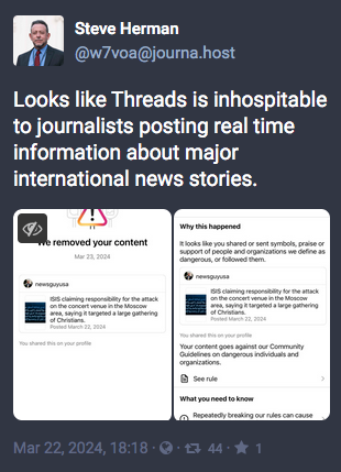 screenshot of a toot from Steve Herman which reads: "Looks like Threads is inhospitable to journalists posting real time information about major international news stories." Attached to his toot are screenshots of Threads censoring his entirely innocuous news post about the Russian terrorist attack
