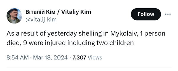 Vitaliy Kim tweet saying: As a result of yesterday shelling in Mykolaiv, 1 person died, 9 were injured including two children