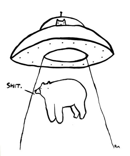 Black and white art (line drawing) of a bear being abducted by a spaceship being piloted by a cat. The bear is saying 'shit'.