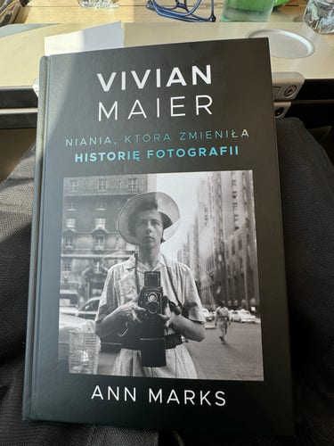 Ann Marks - Vivian Maier. Niania, która zmieniła historię fotografii