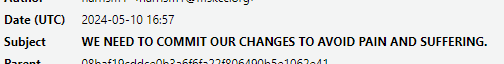 A screenshot of a git commit in RStudio titled "We need to commit our changes to avoid pain and suffering." all in caps to convey a sense of frustration and bitterly earned wisdom.