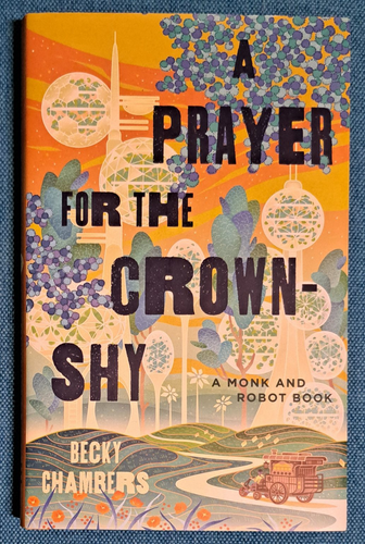 Bookcover Becky Chambers - A Prayer for the Crown-Shy