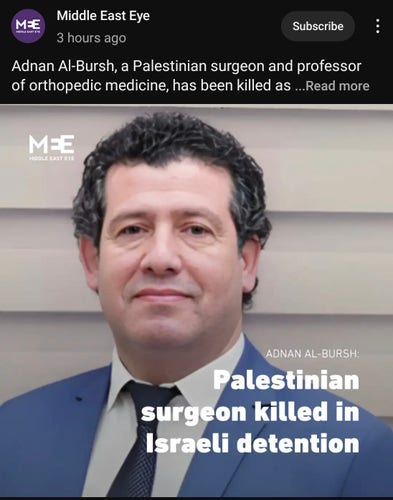 Adnan Al-Bursh, a Palestinian surgeon and professor of orthopedic medicine, has been killed as a result of being tortured while in Israeli detention.
Bush was arrested late last year while working at Al-Awda Hospital, and was one of the most prominent doctors who stayed in Gaza to serve patients facing Israel's assault.
His death occurred on 19 April, according to the Palestinian Prisoners Club.