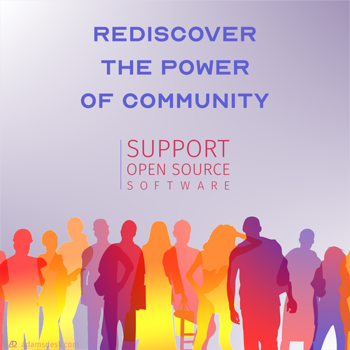 A diverse group of people stand together united as community above a bold title of 'Rediscover The Power of Community' and a smaller text of 'Support Open Source Software'.